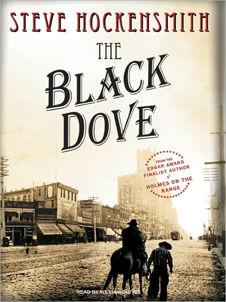 The Black Dove (Holmes on the Range Series #3)
