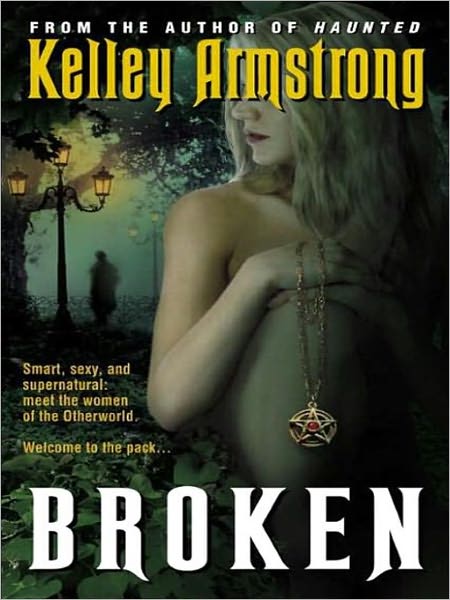 Broken (Women of the Otherworld Series #6)