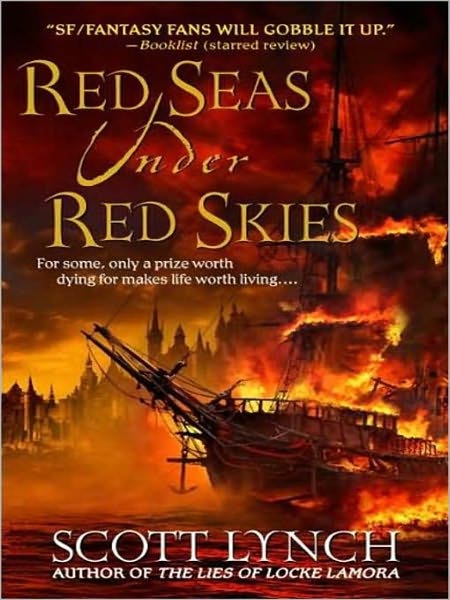 Red Seas Under Red Skies: The Gentleman Bastard Sequence Series, Book 2