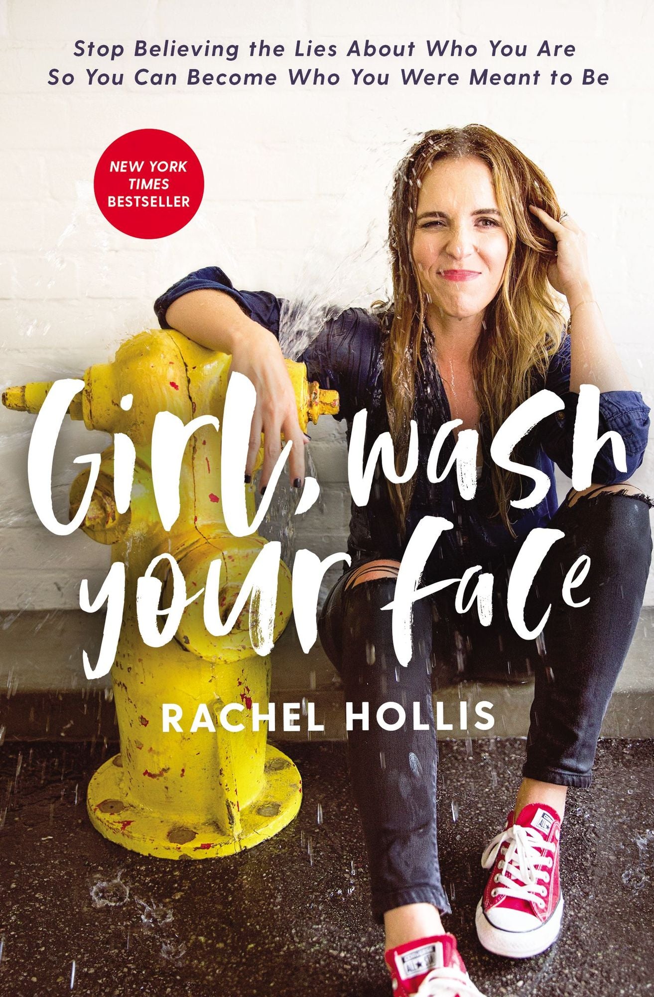 Girl, Wash Your Face: Stop Believing the Lies about Who You Are So You Can Become Who You Were Meant to Be