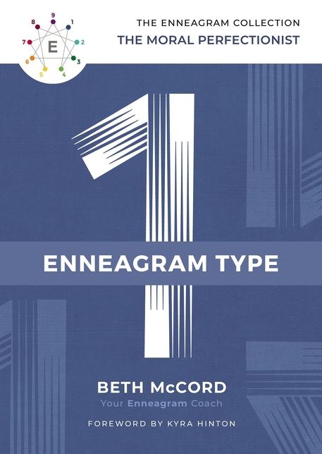 The Enneagram Type 1 : The Moral Perfectionist