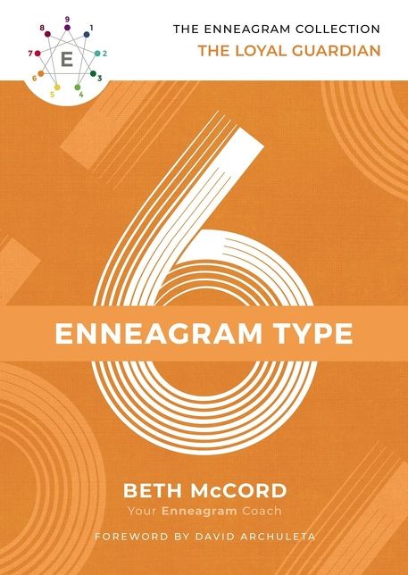 The Enneagram Type 6 : The Loyal Guardian