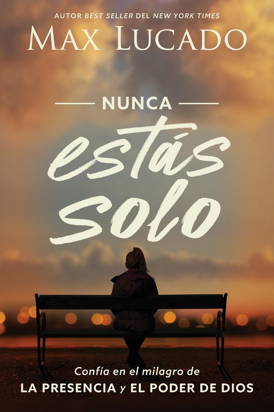 Nunca Estï¿½s Solo: Confï¿½a En El Milagro de la Presencia Y El Poder de Dios