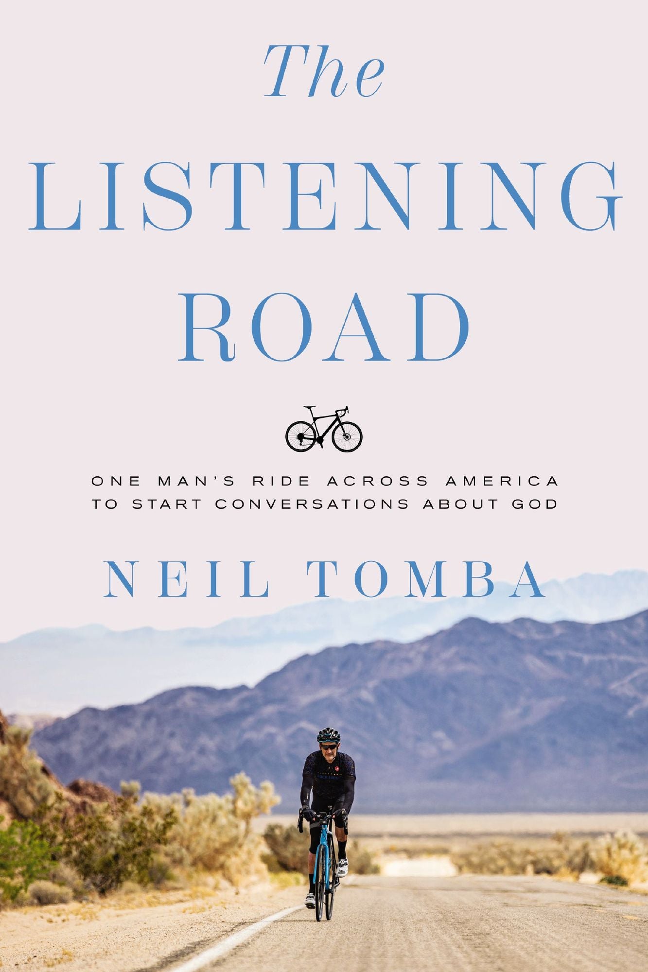 The Listening Road: One Man's Ride Across America to Start Conversations about God