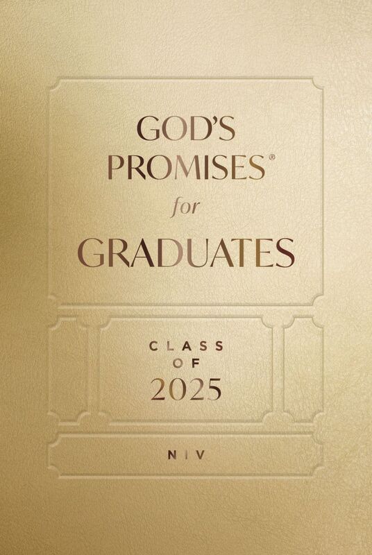 God's Promises for Graduates: Class of 2025 - Gold NIV: New International Version
