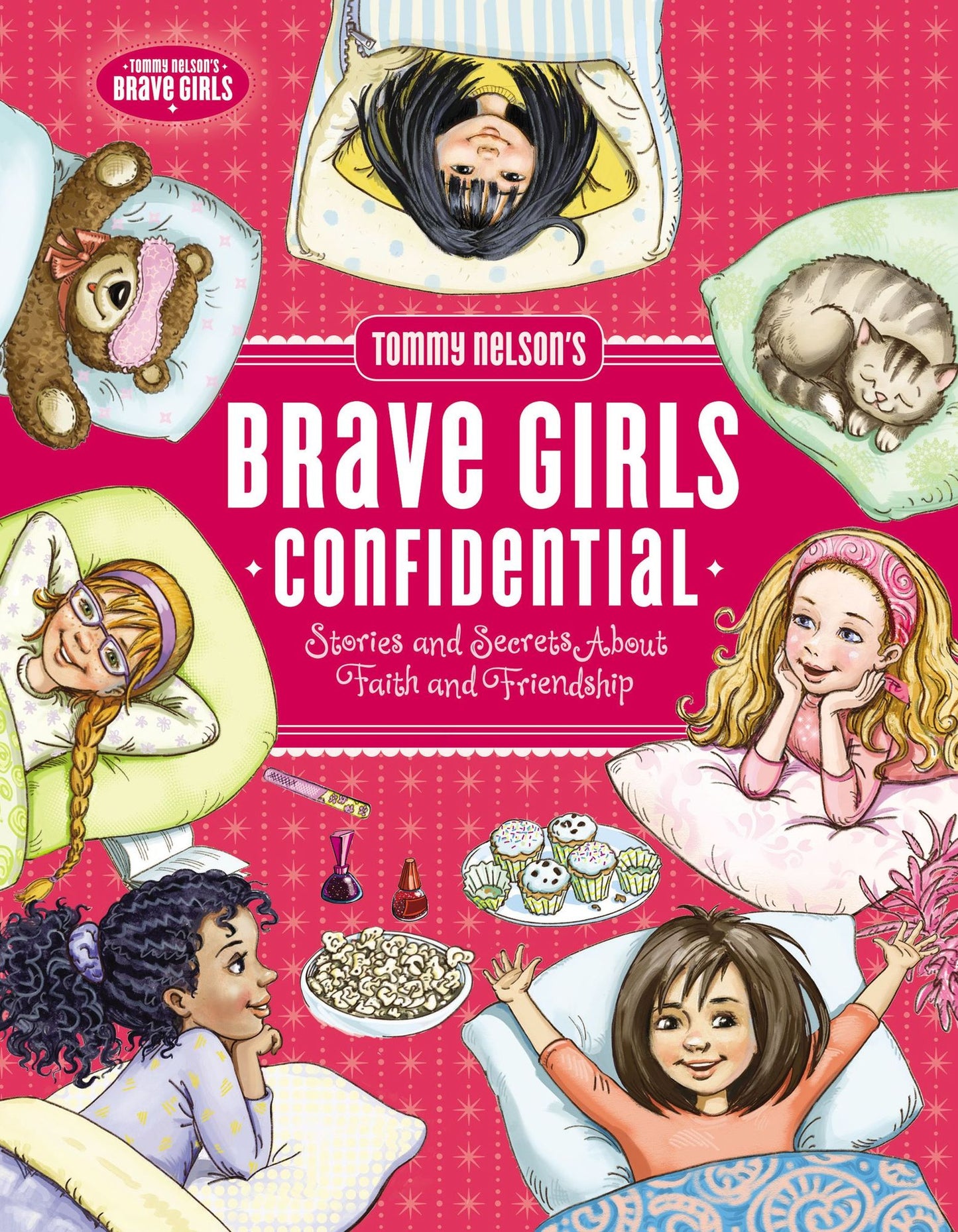Tommy Nelson's Brave Girls Confidential: Stories and Secrets about Faith and Friendship