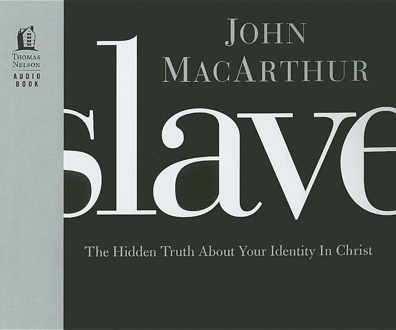 Slave: The Hidden Truth About Your Identity in Christ