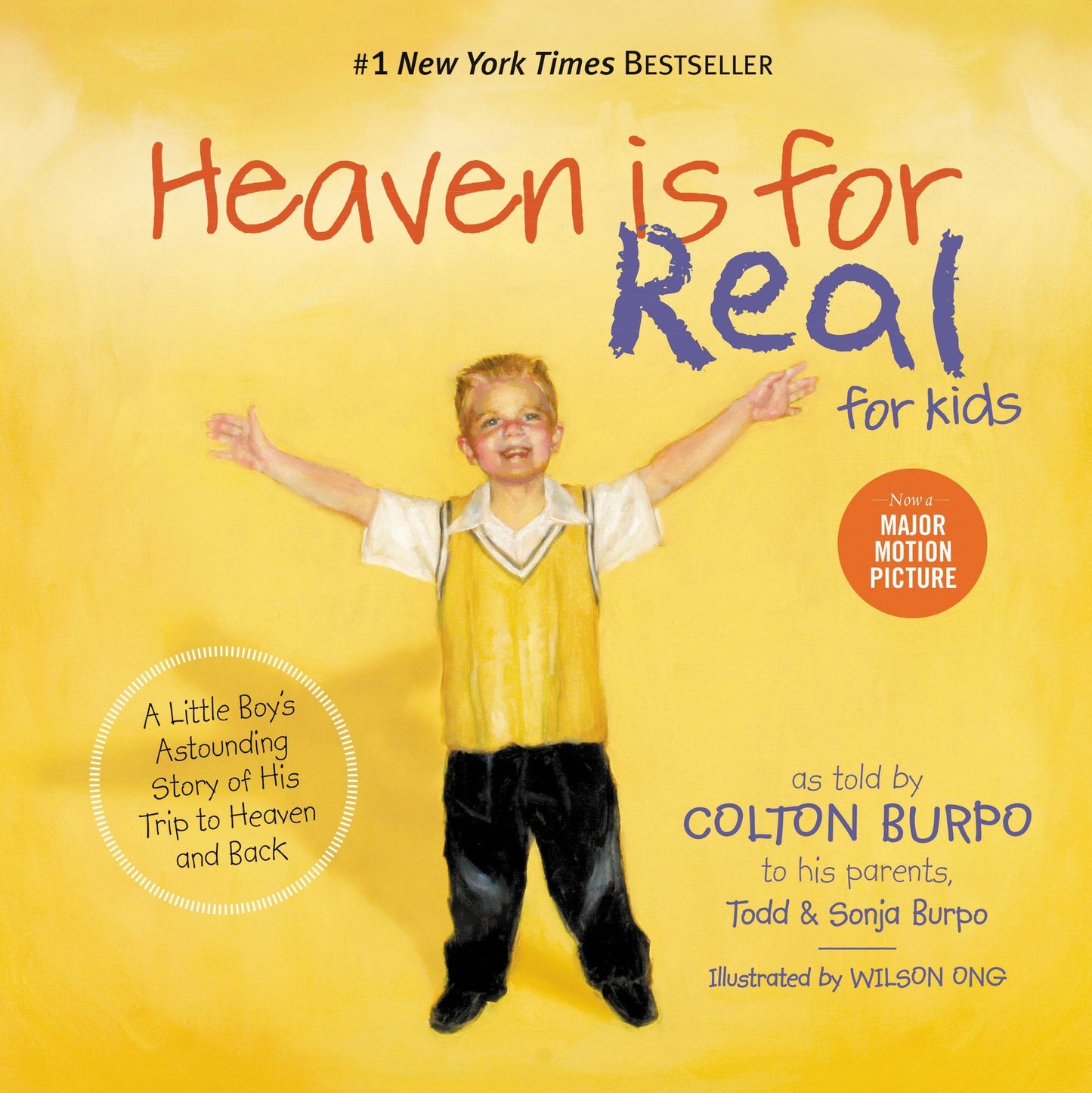 Heaven Is for Real for Kids: A Little Boy's Astounding Story of His Trip to Heaven and Back