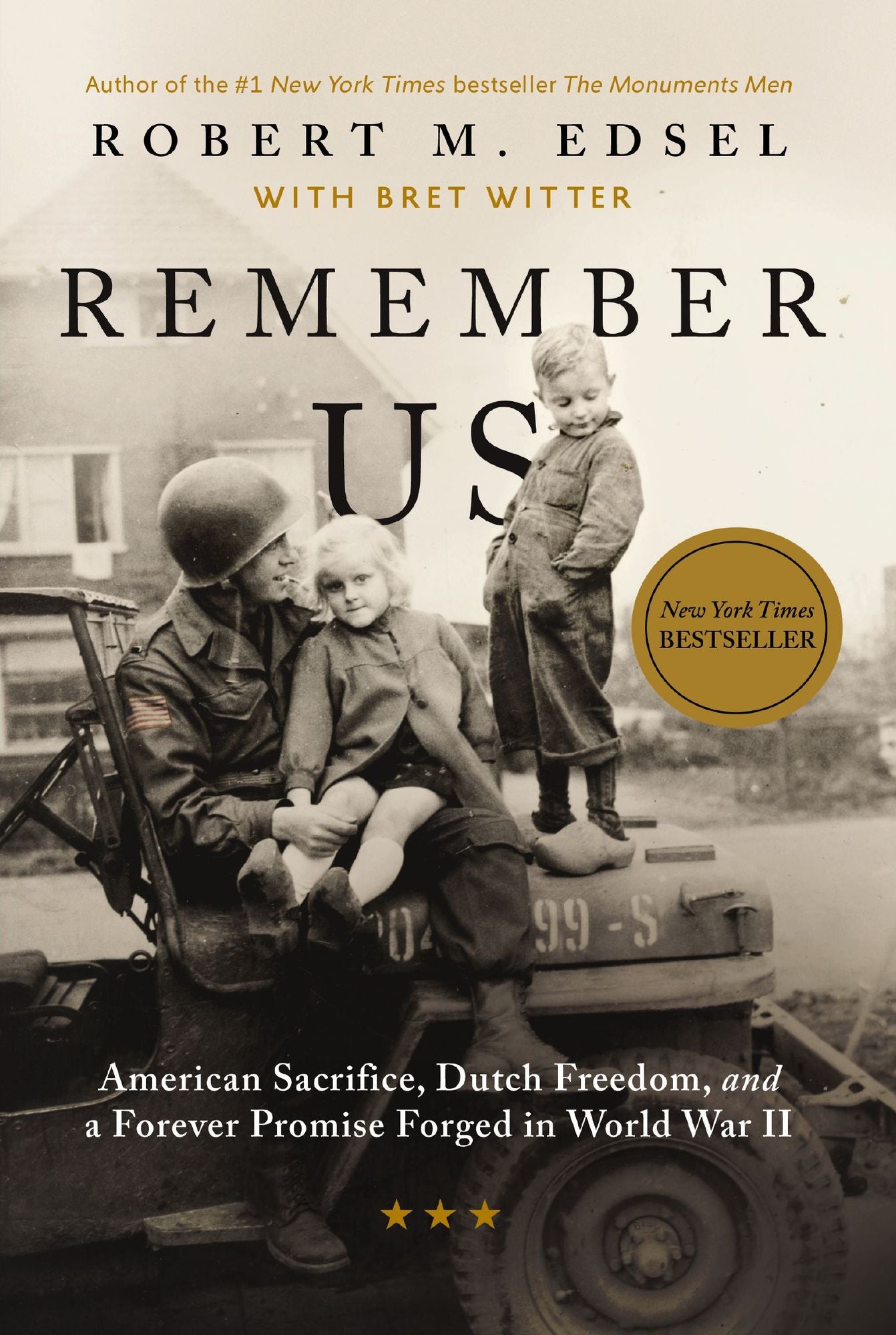 Remember Us: American Sacrifice, Dutch Freedom, and A Forever Promise Forged in War