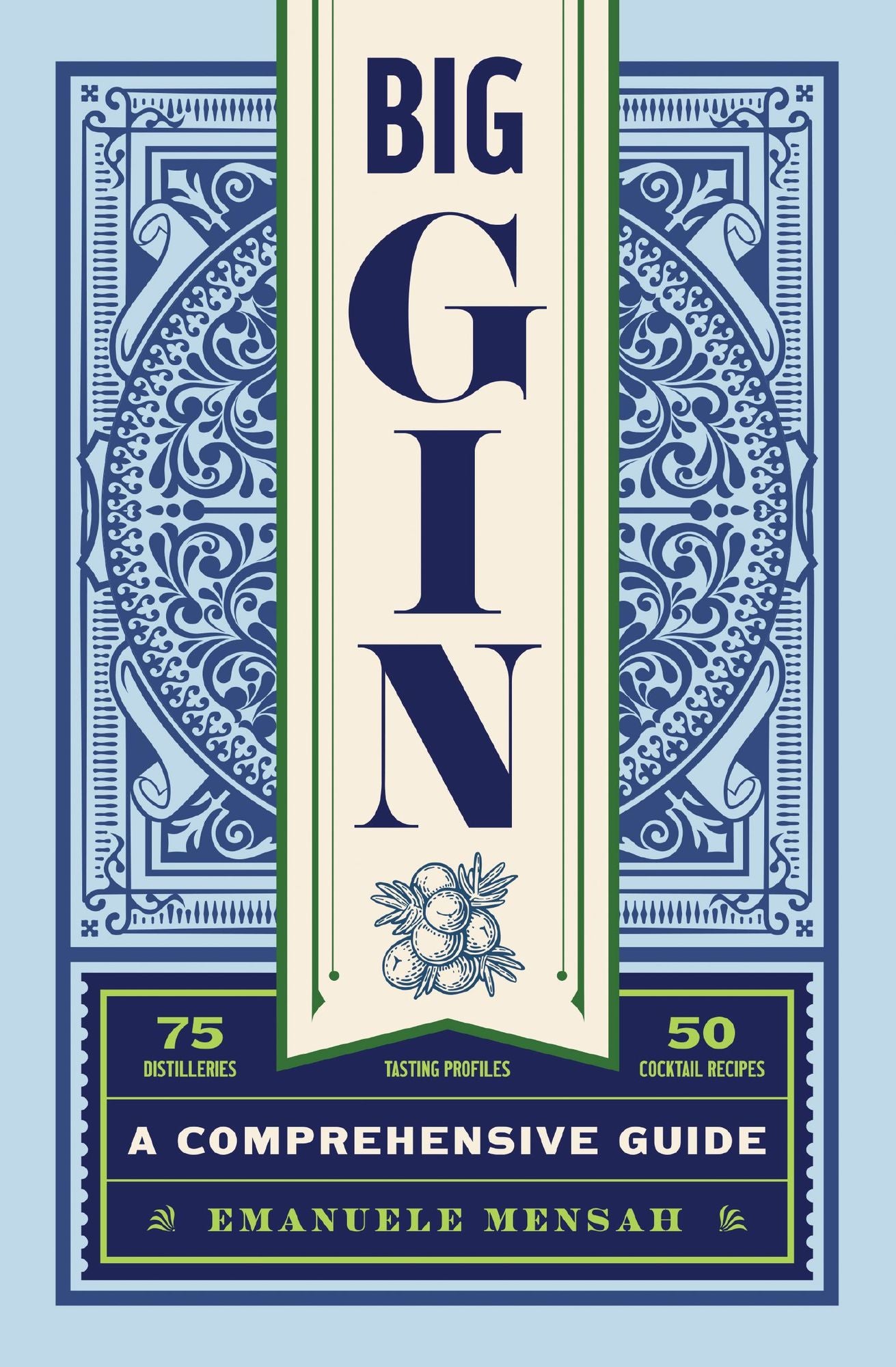 Big Gin: The Rebirth of One of the World's Oldest Spirits