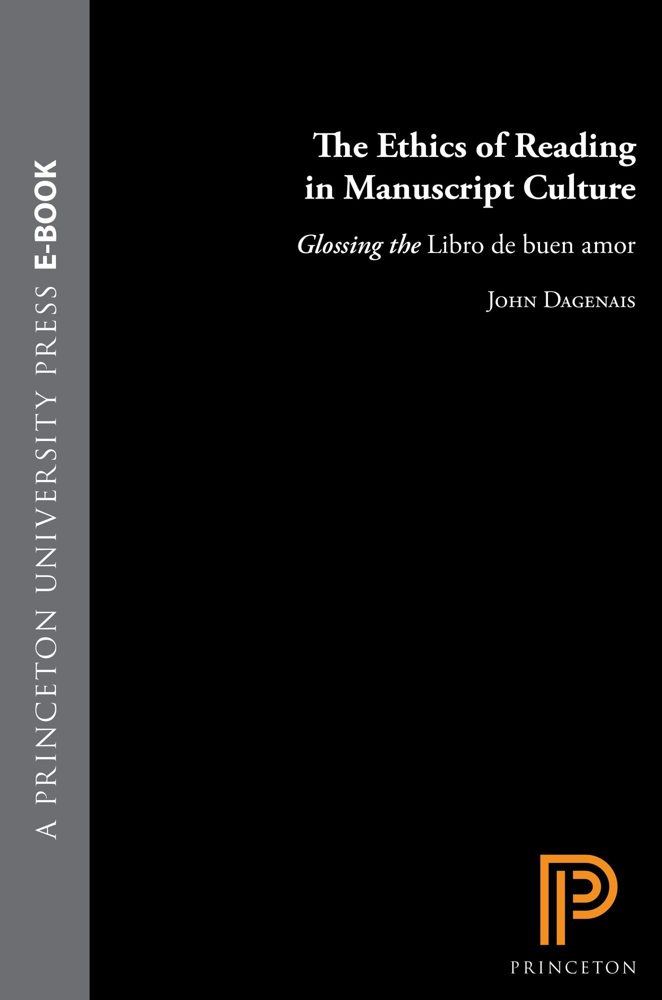 The Ethics of Reading in Manuscript Culture: Glossing the "Libro de buen amor"