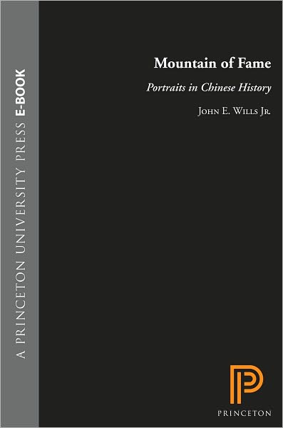 Mountain of Fame: Portraits in Chinese History