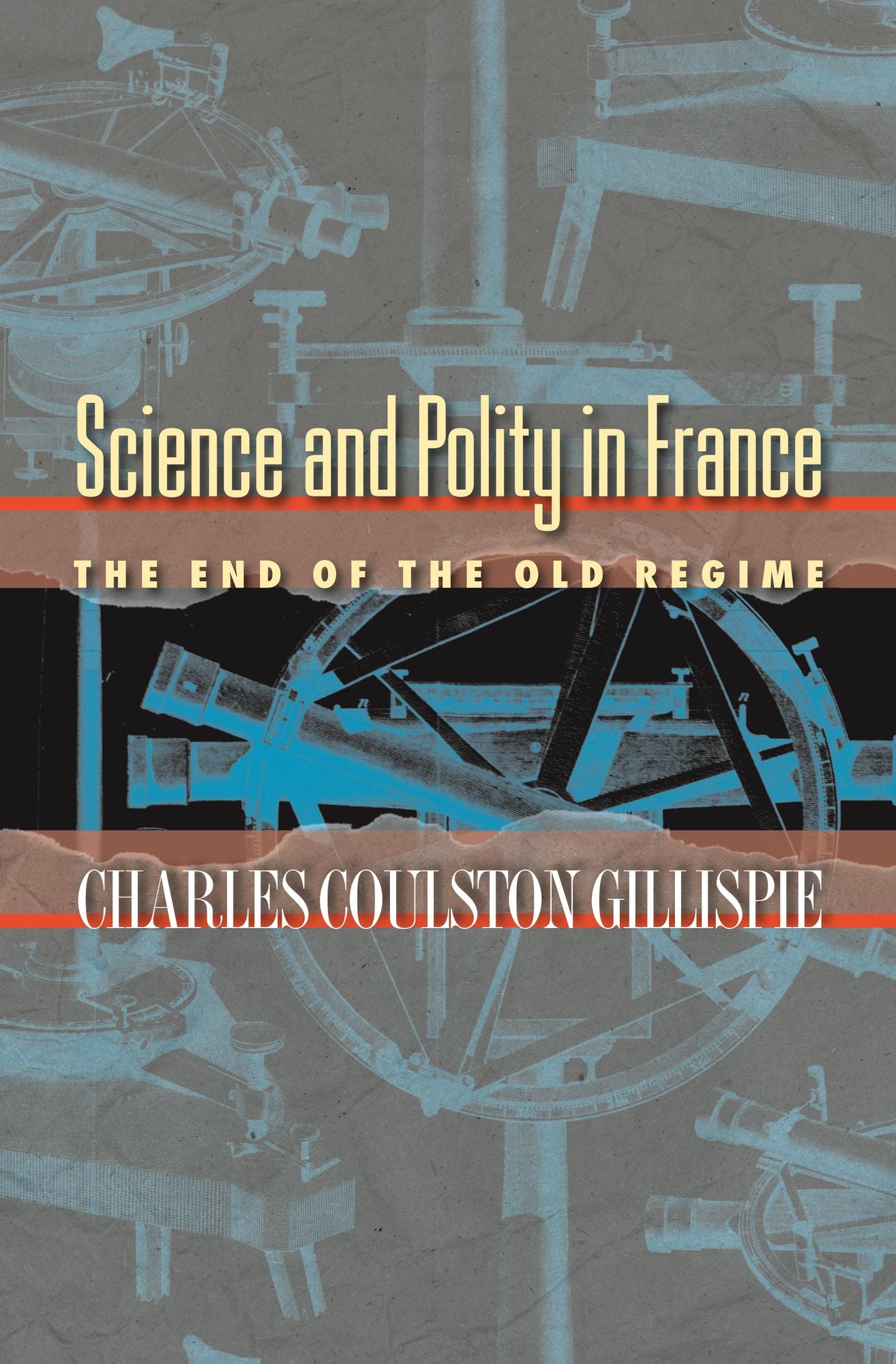 Science and Polity in France: The End of the Old Regime