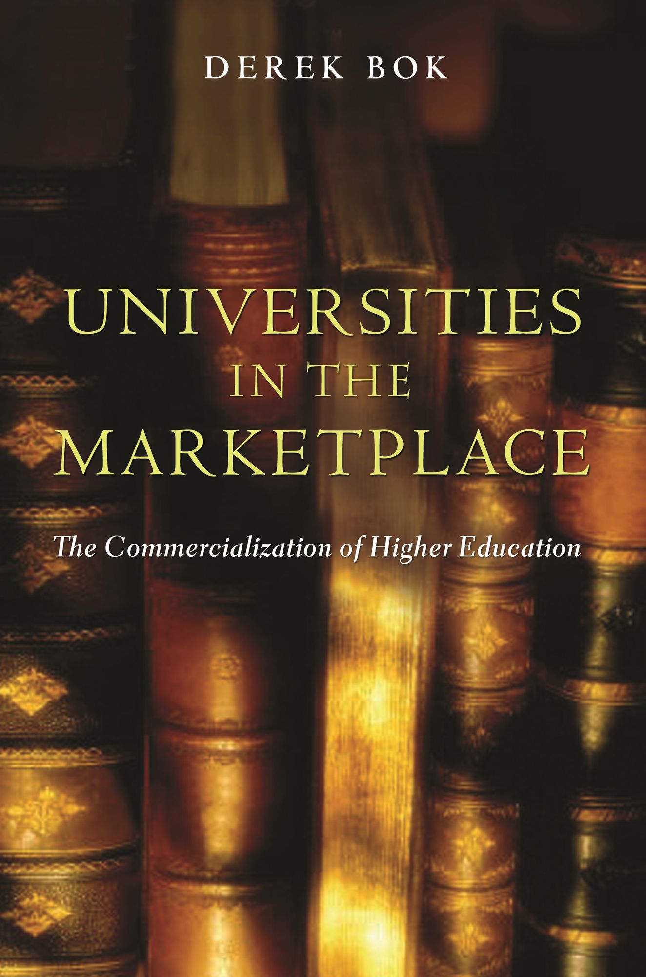 Universities in the Marketplace: The Commercialization of Higher Education
