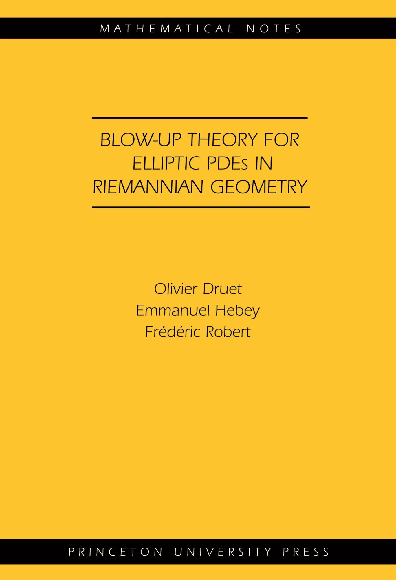 Blow-up Theory for Elliptic PDEs in Riemannian Geometry (MN-45)