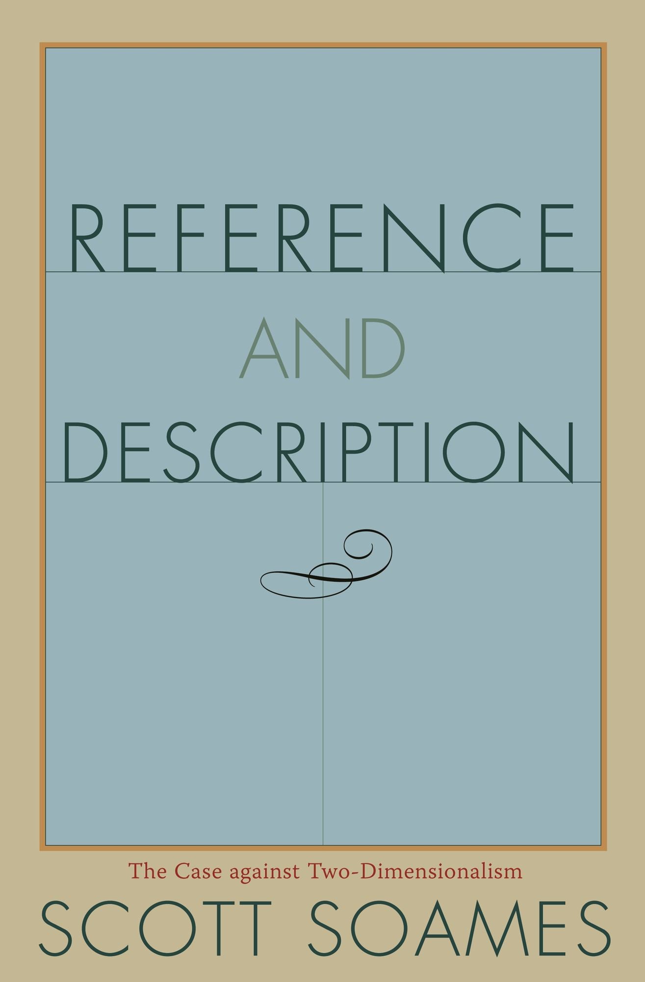 Reference and Description: The Case against Two-Dimensionalism