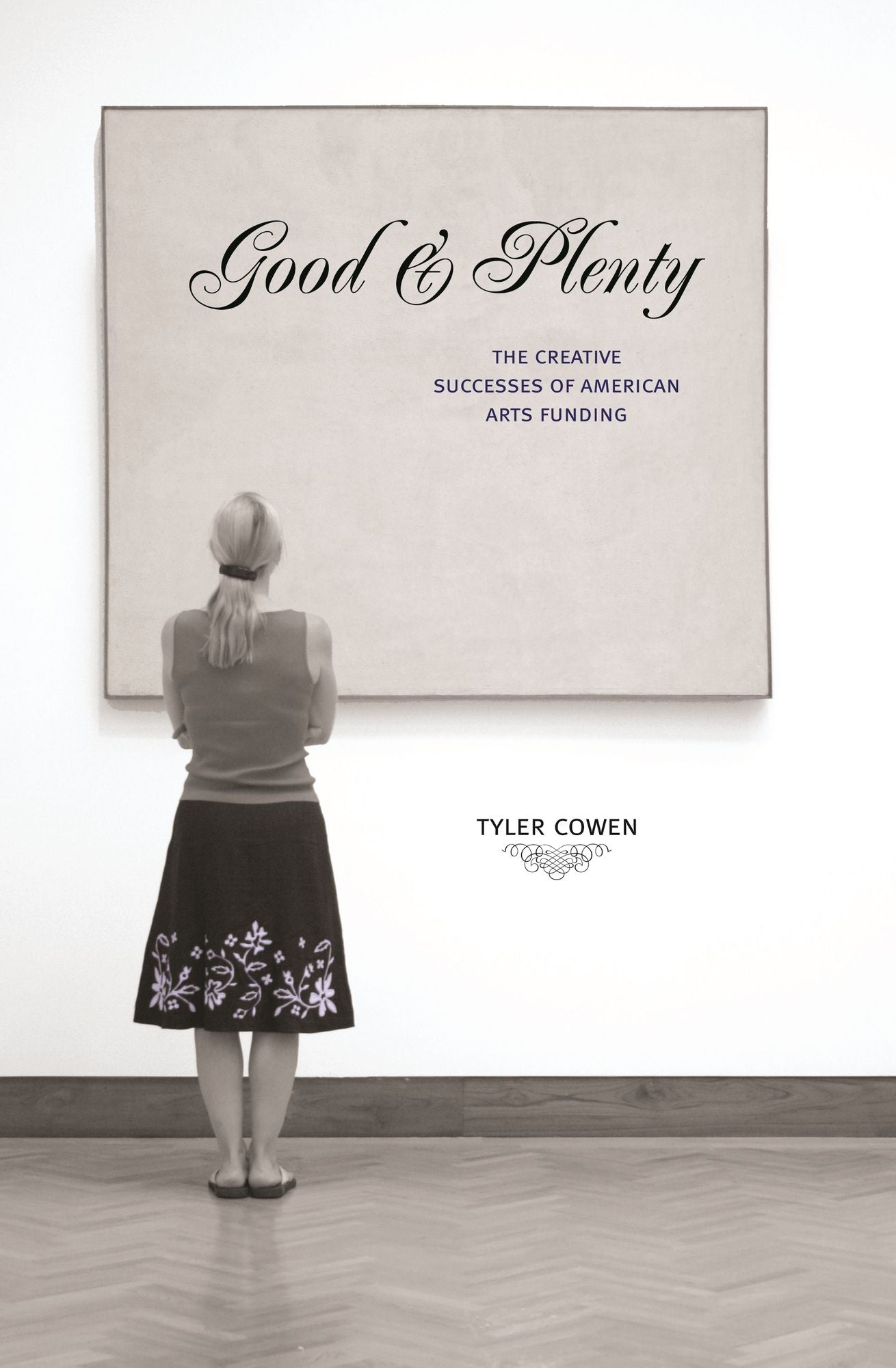 Good and Plenty: The Creative Successes of American Arts Funding