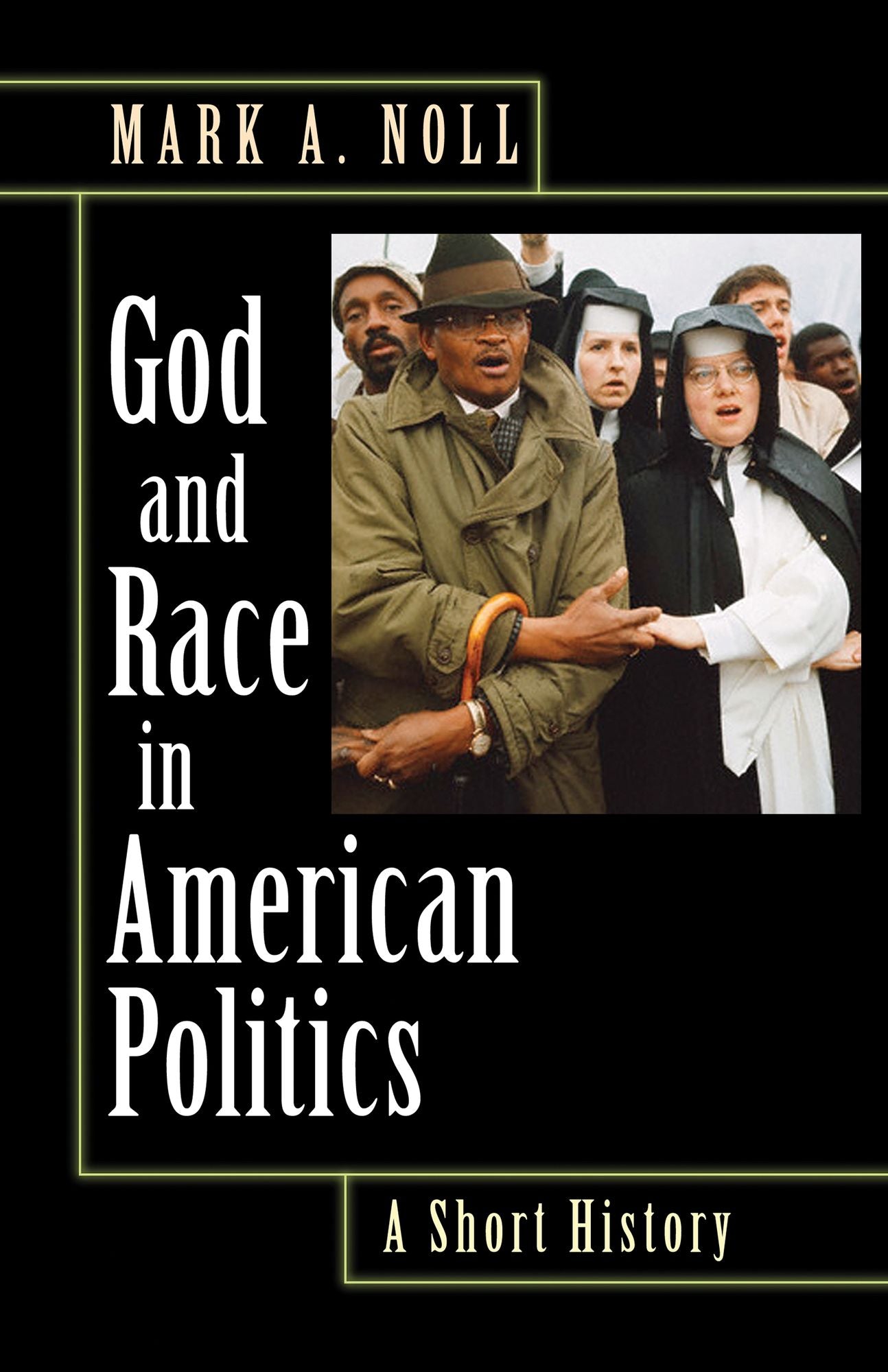 God and Race in American Politics: A Short History