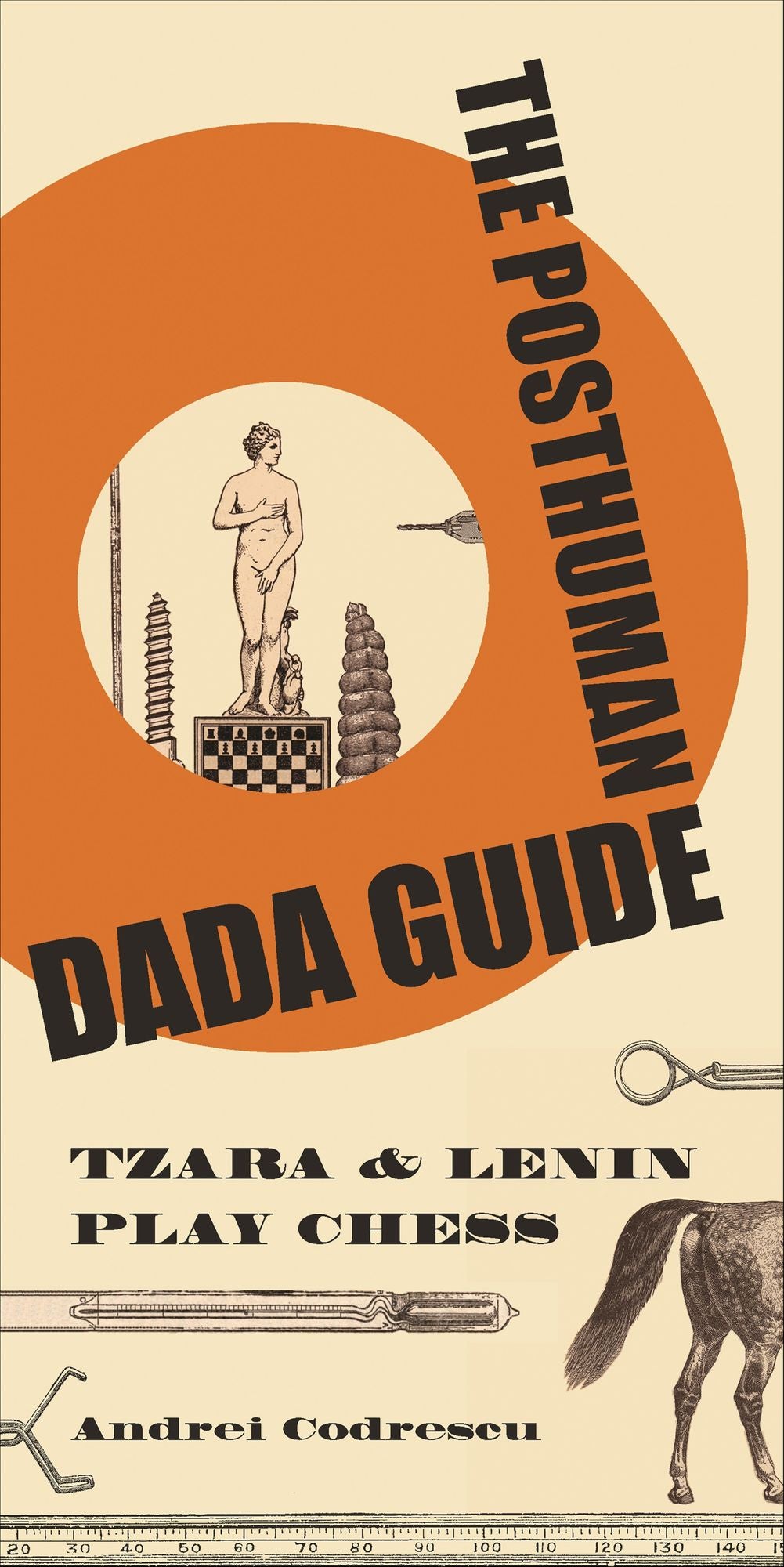 The Posthuman Dada Guide: tzara and lenin play chess