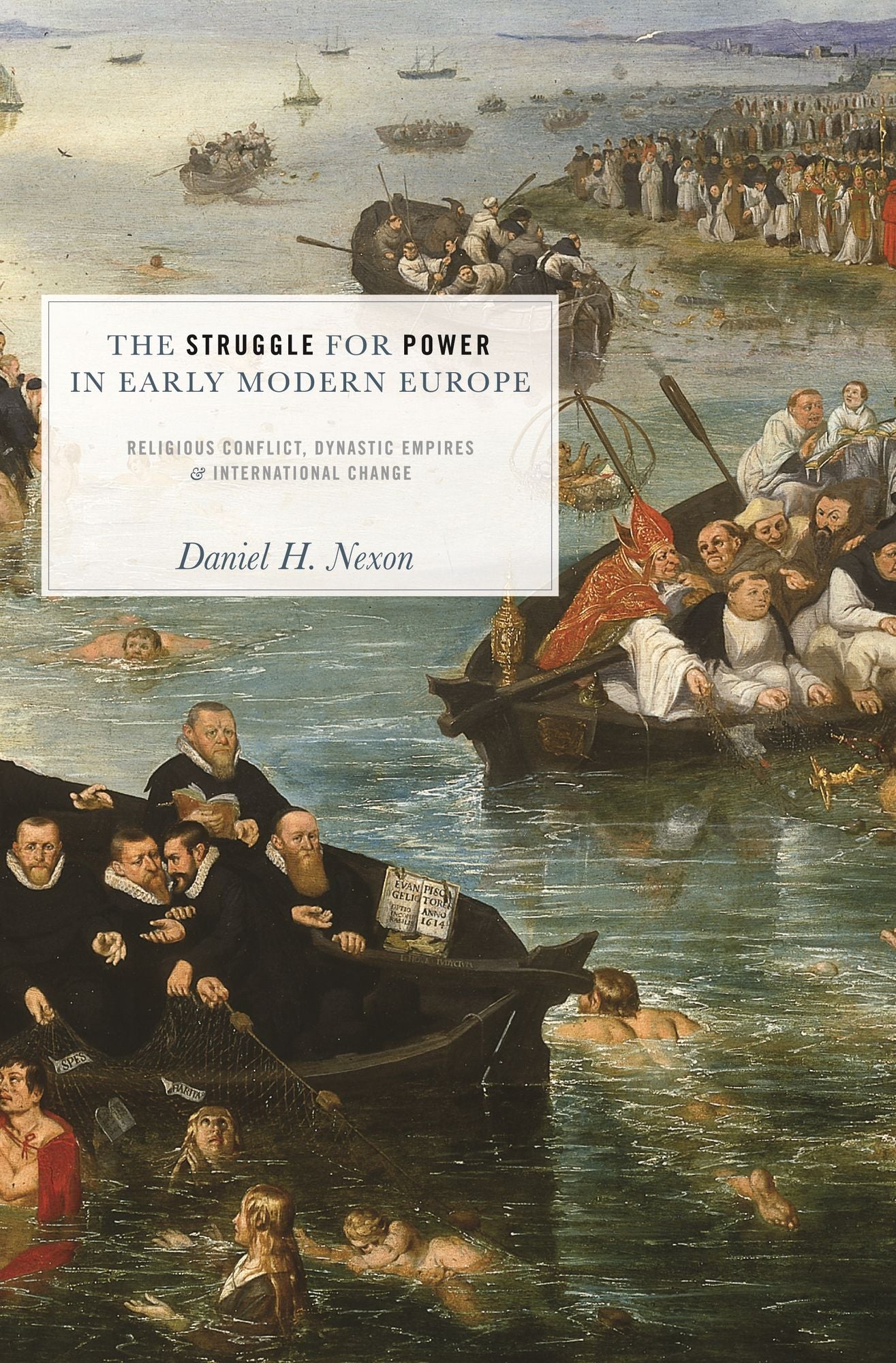 The Struggle for Power in Early Modern Europe: Religious Conflict, Dynastic Empires, and International Change