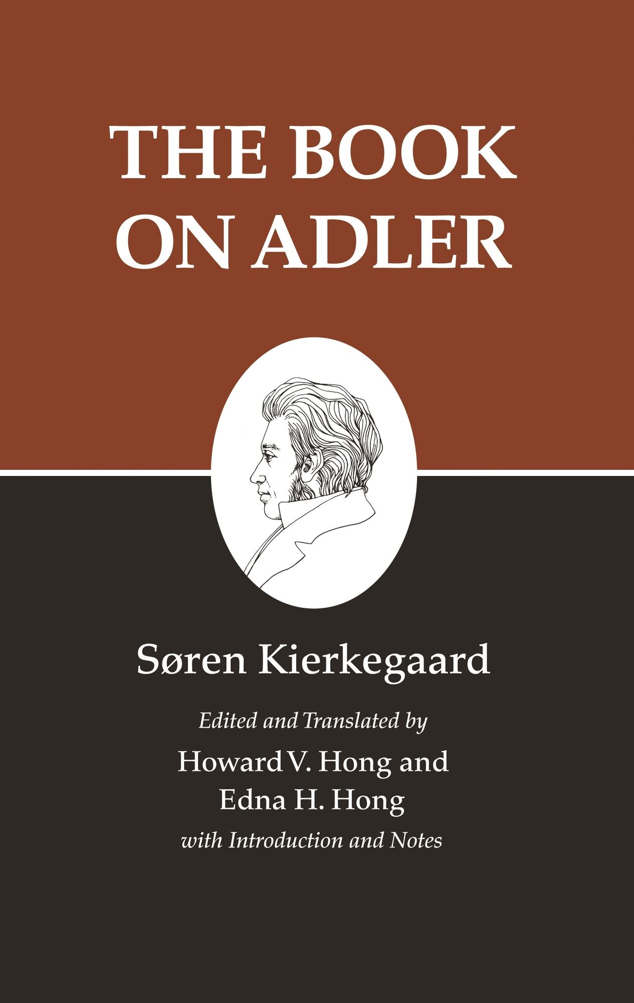 Kierkegaard's Writings, XXIV, Volume 24: The Book on Adler: The Book on Adler