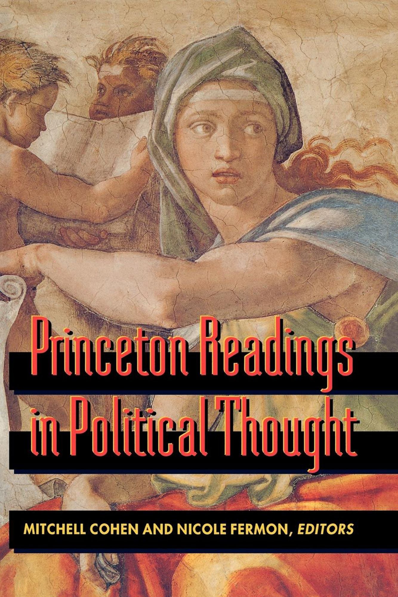 Princeton Readings in Political Thought: Essential Texts since Plato