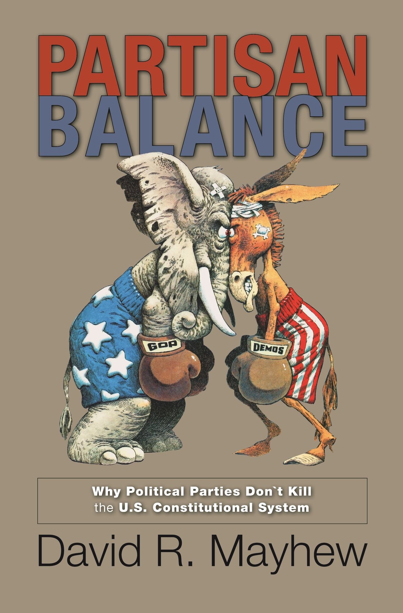 Partisan Balance: Why Political Parties Don't Kill the U.S. Constitutional System