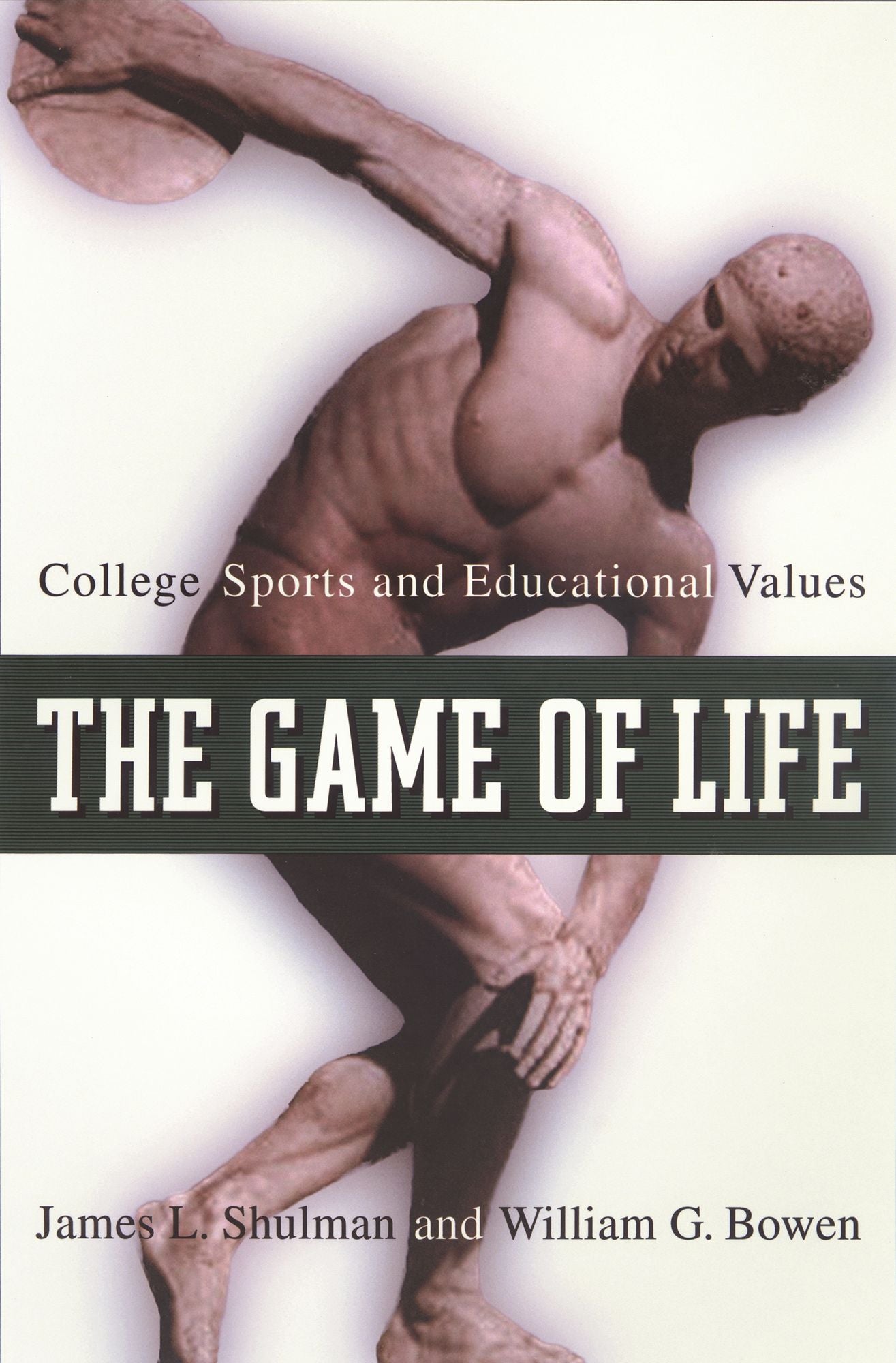 The Game of Life: College Sports and Educational Values
