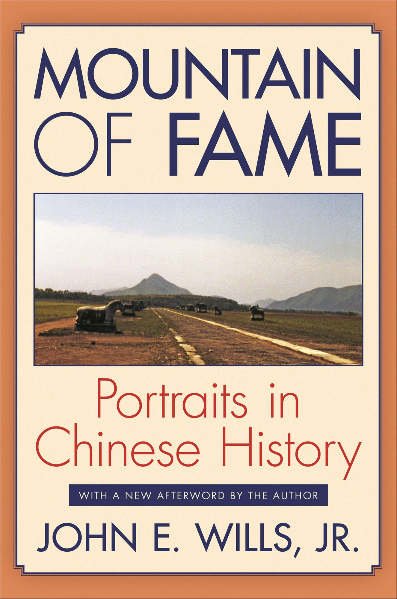 Mountain of Fame: Portraits in Chinese History