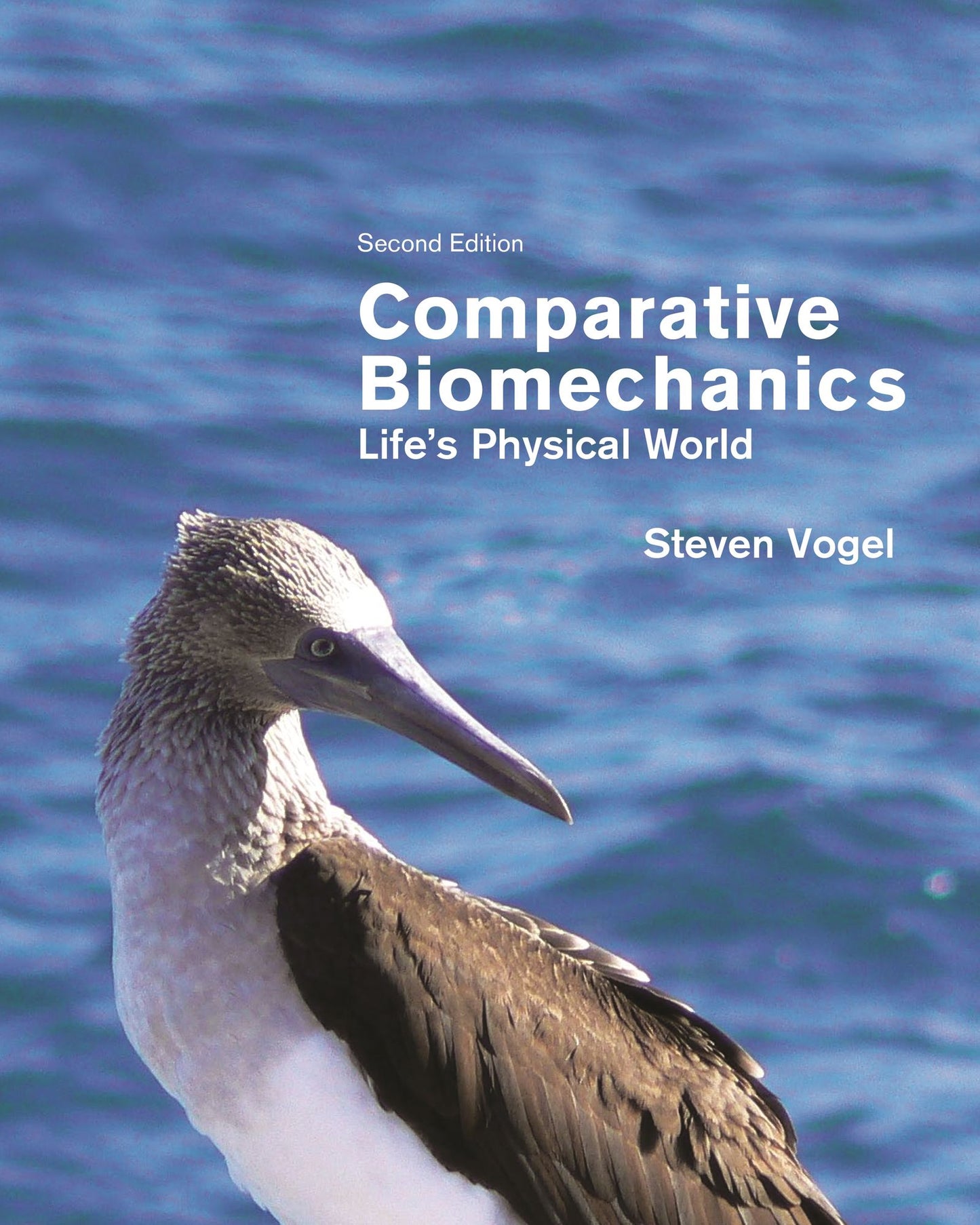 Comparative Biomechanics: Life's Physical World, Second Edition