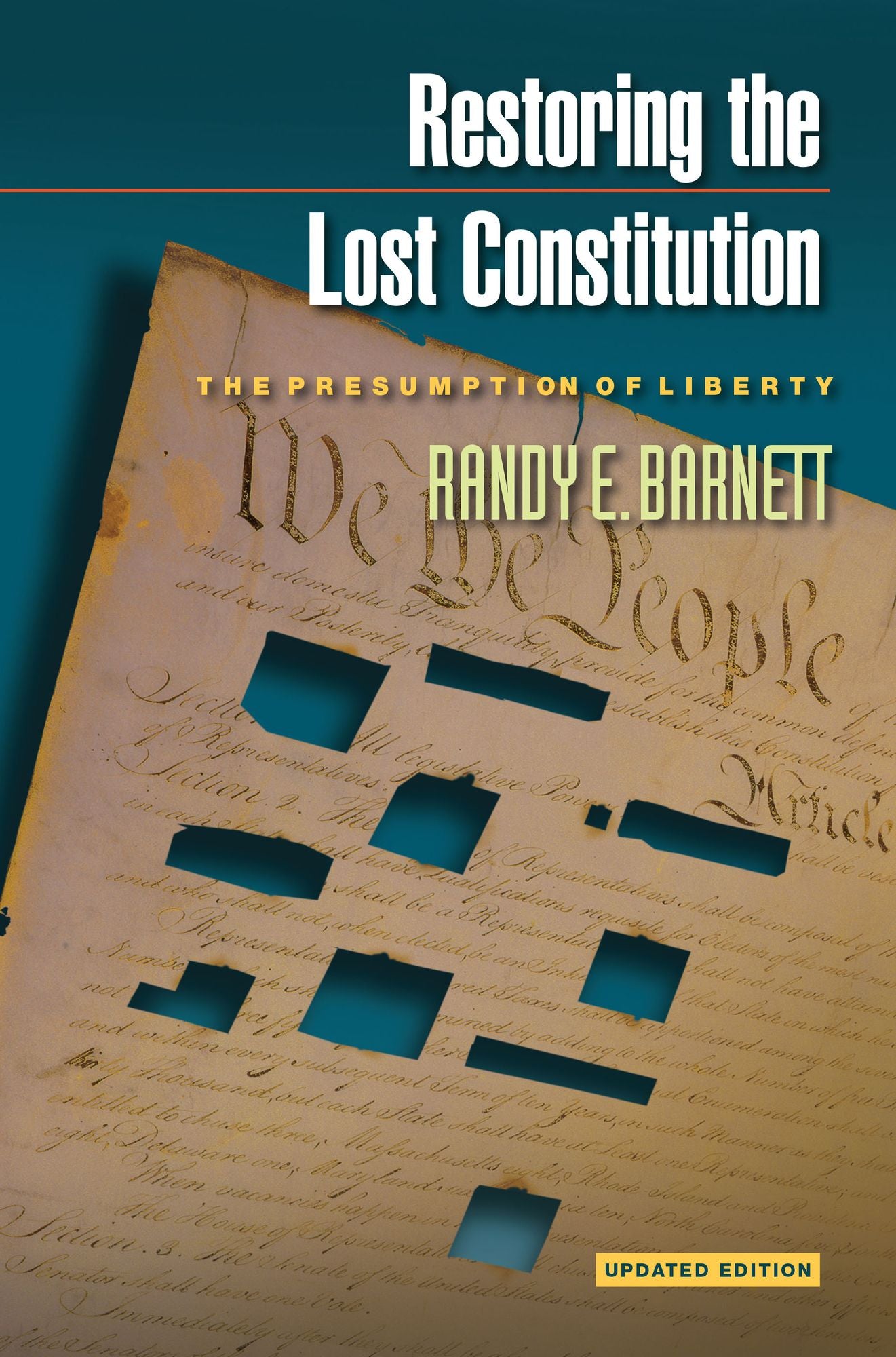 Restoring the Lost Constitution: The Presumption of Liberty