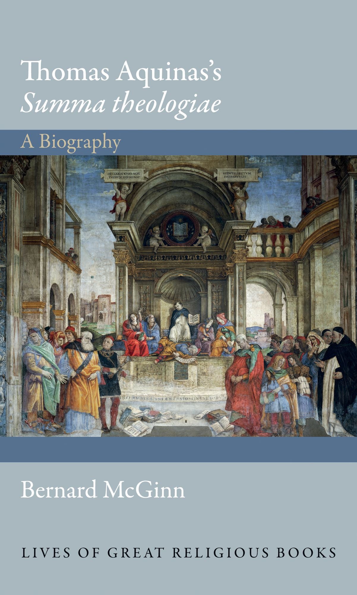 Thomas Aquinas's <i>Summa theologiae</i>: A Biography