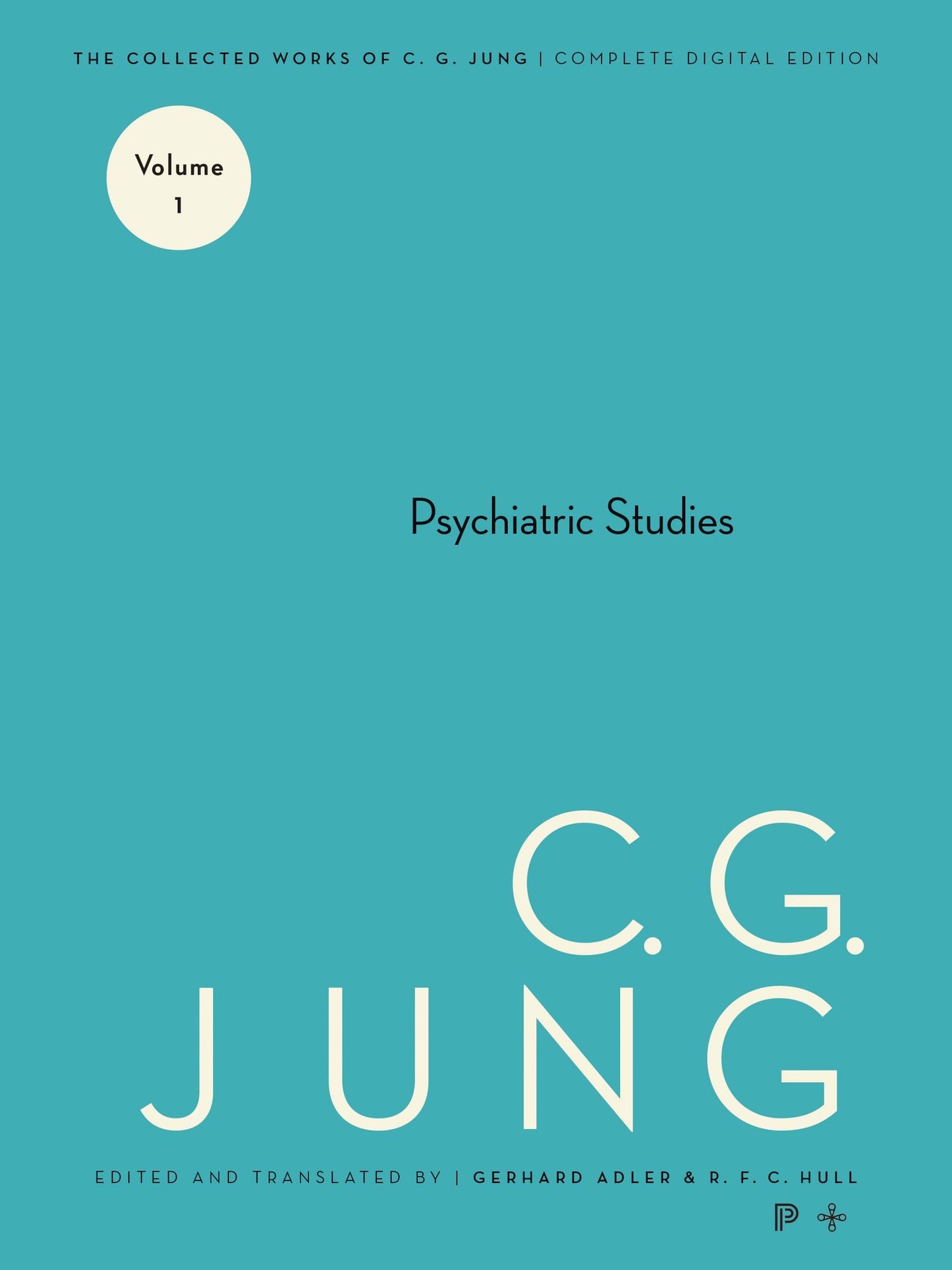 Collected Works of C.G. Jung, Volume 1: Psychiatric Studies