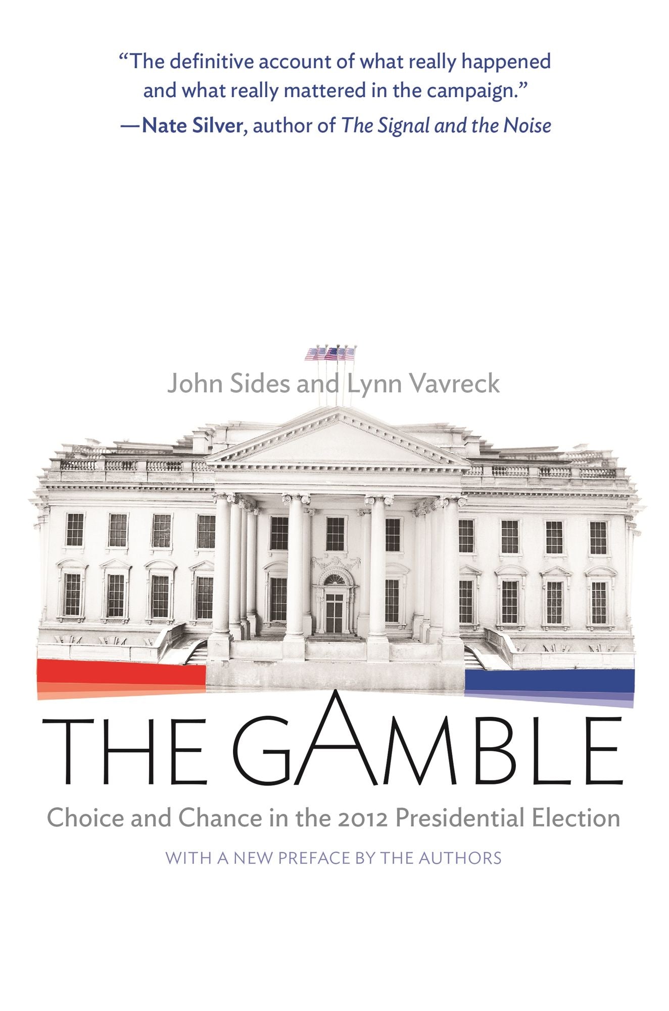 The Gamble: Choice and Chance in the 2012 Presidential Election - Updated Edition