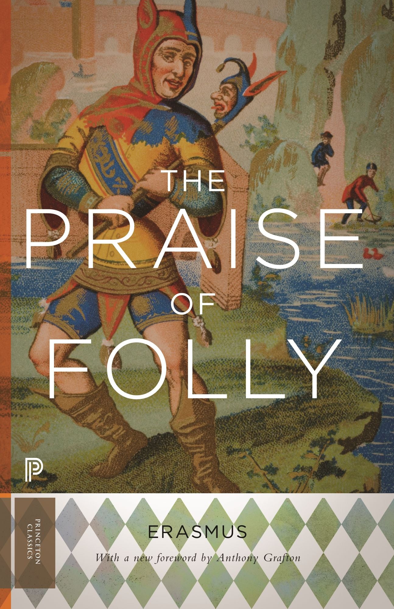 The Praise of Folly: Updated Edition