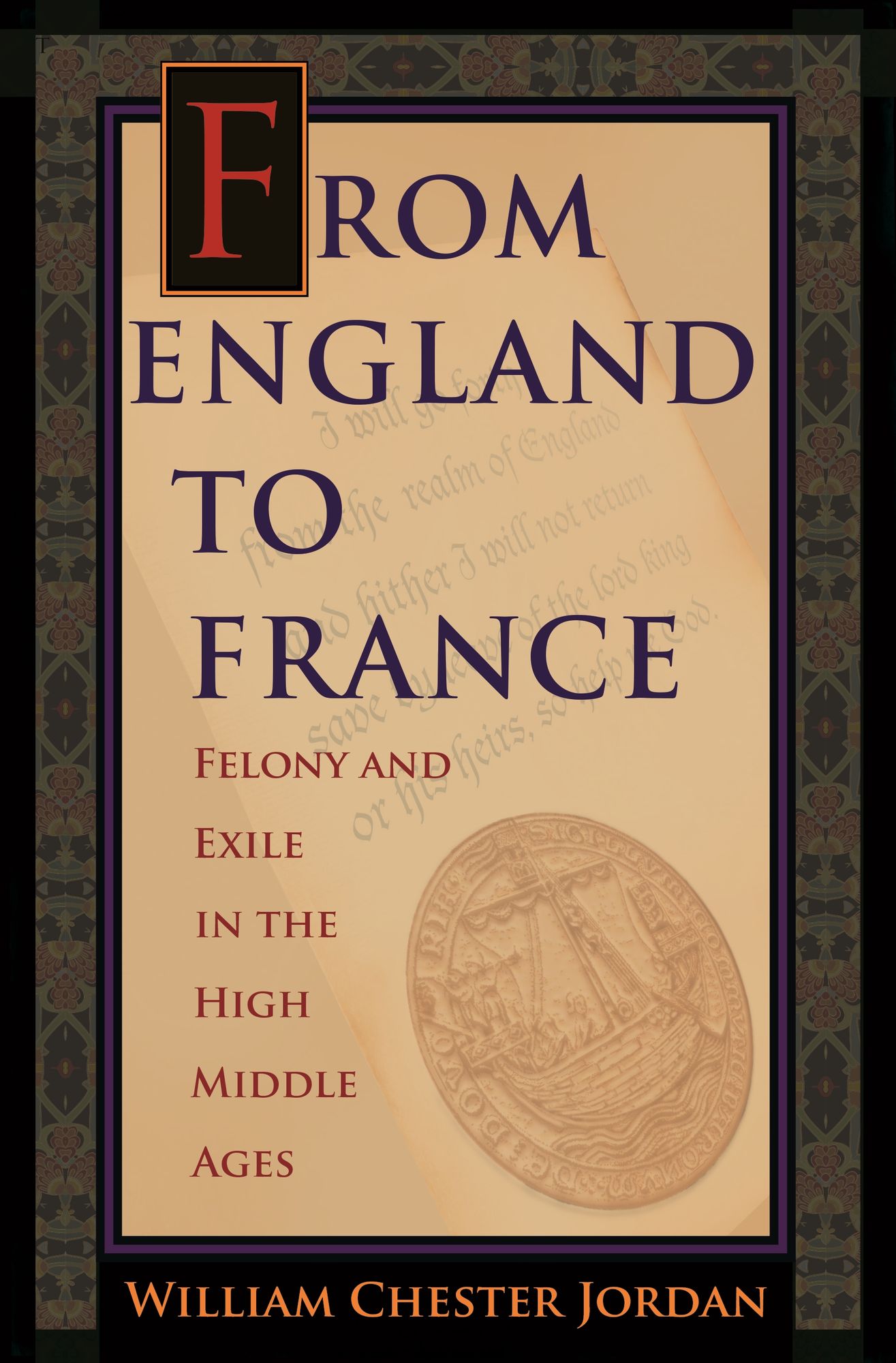 From England to France: Felony and Exile in the High Middle Ages