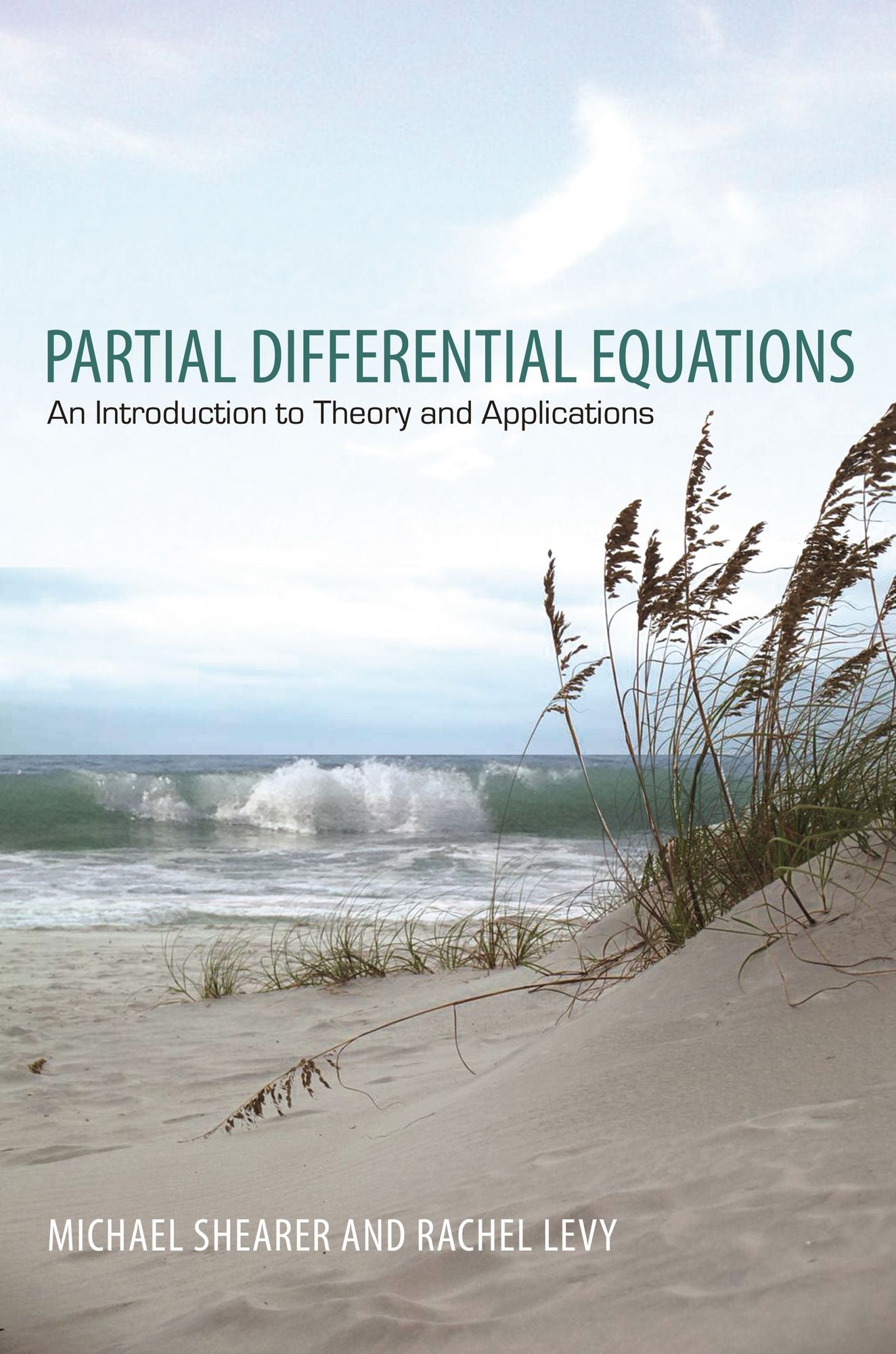 Partial Differential Equations: An Introduction to Theory and Applications