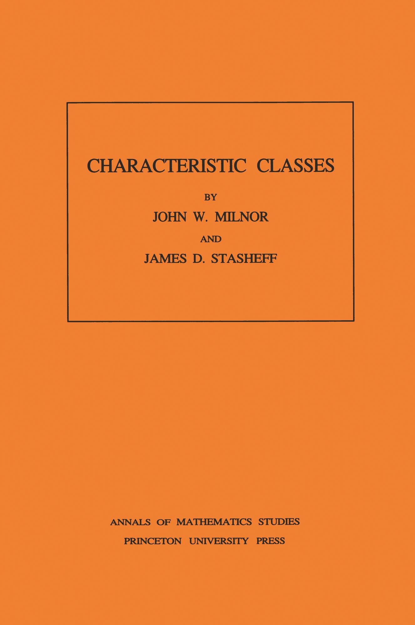 Characteristic Classes. (AM-76), Volume 76