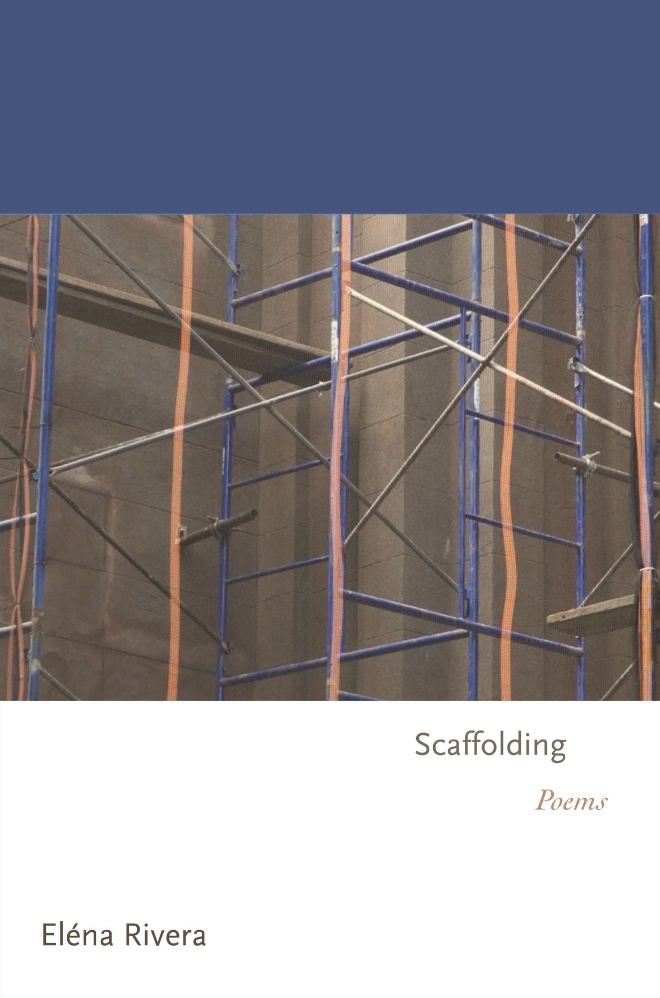 Scaffolding: Poems