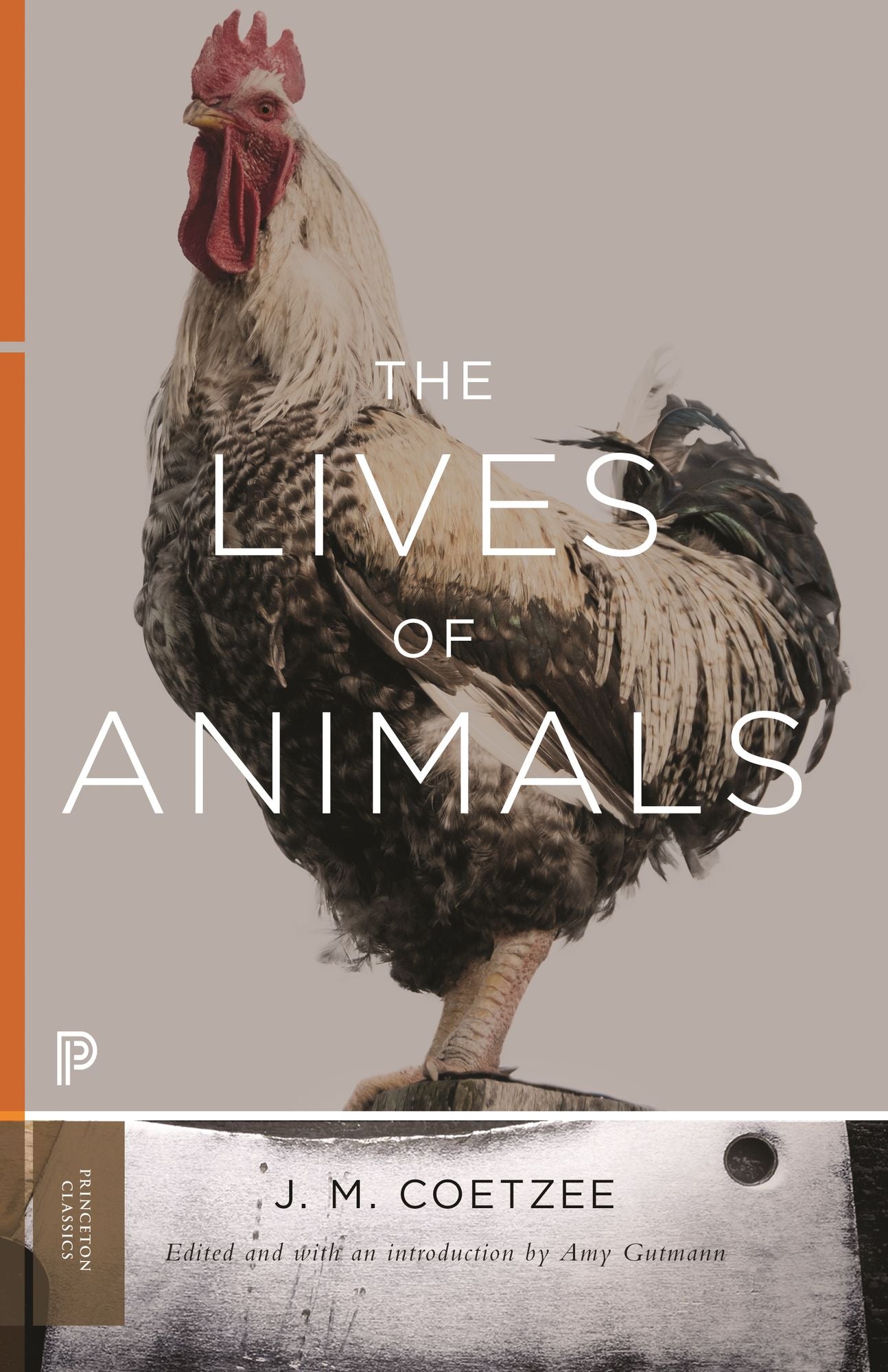 The Lives of Animals: The Lives of Animals [Princeton Classics]