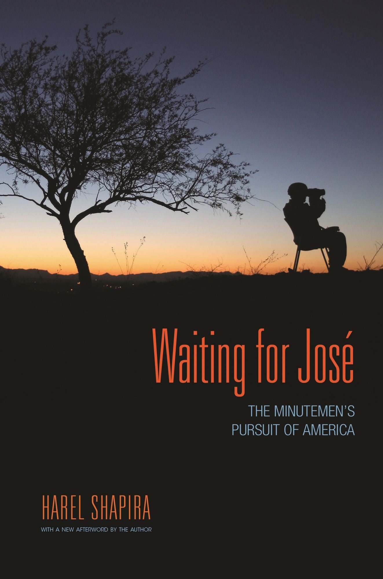 Waiting for José: The Minutemen's Pursuit of America