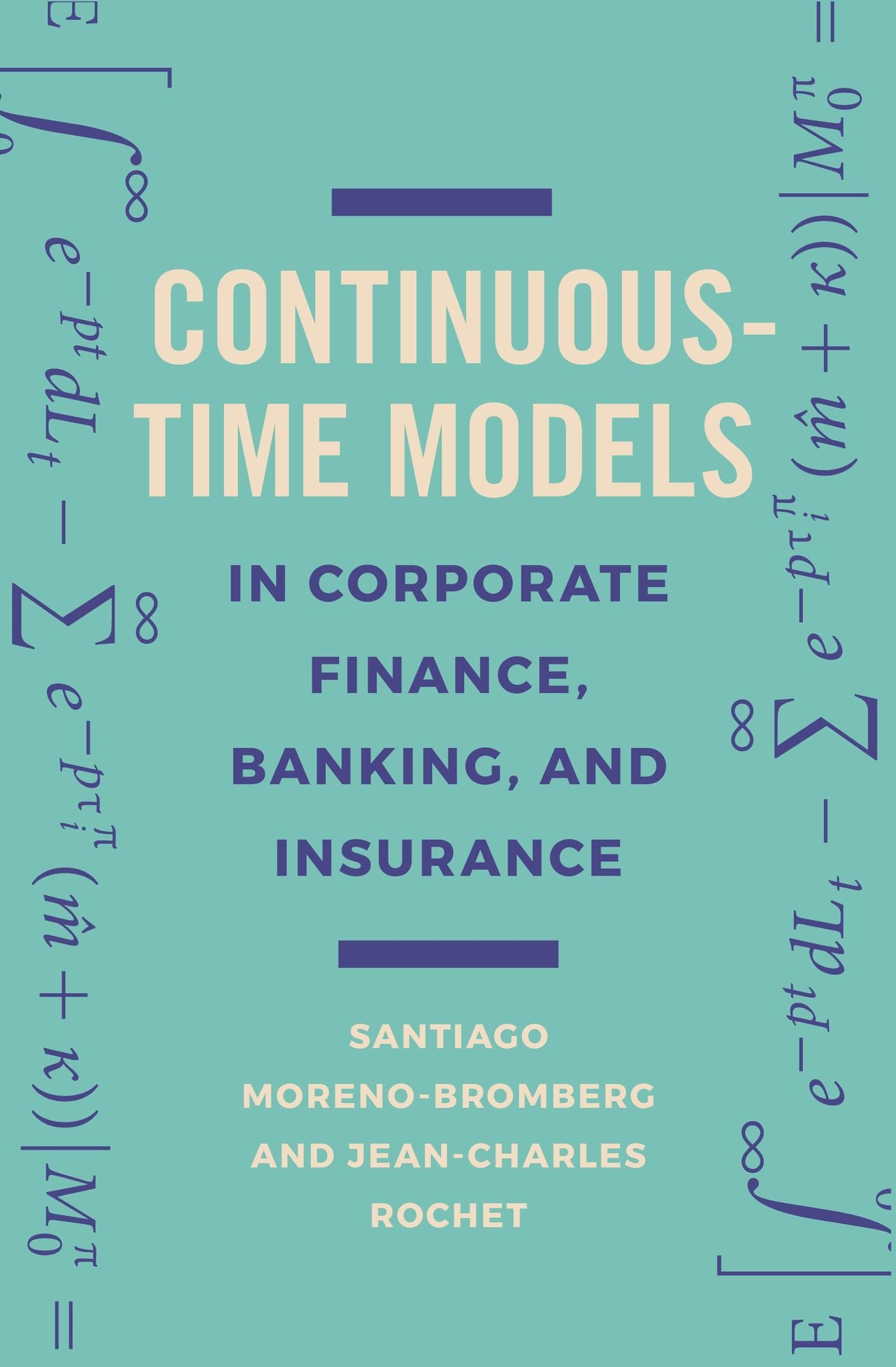 Continuous-Time Models in Corporate Finance, Banking, and Insurance: A User's Guide