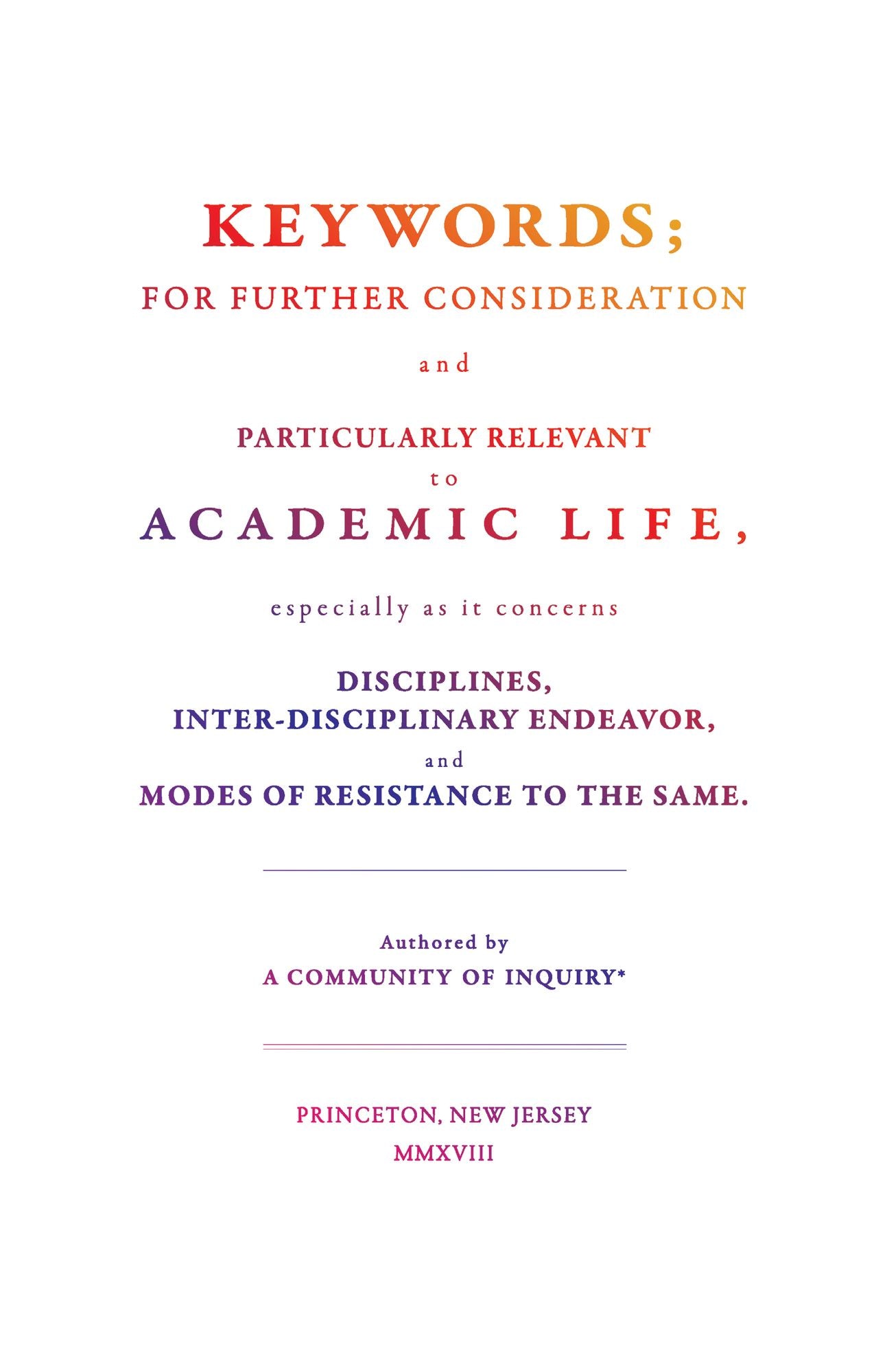 Keywords;: For Further Consideration and Particularly Relevant to Academic Life, &c.