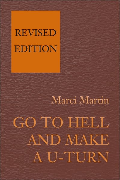 Go To Hell And Make A U-Turn