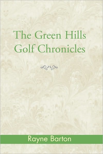 Green Hills Golf Chronicles