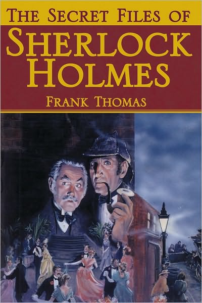 The Secret Files Of Sherlock Holmes
