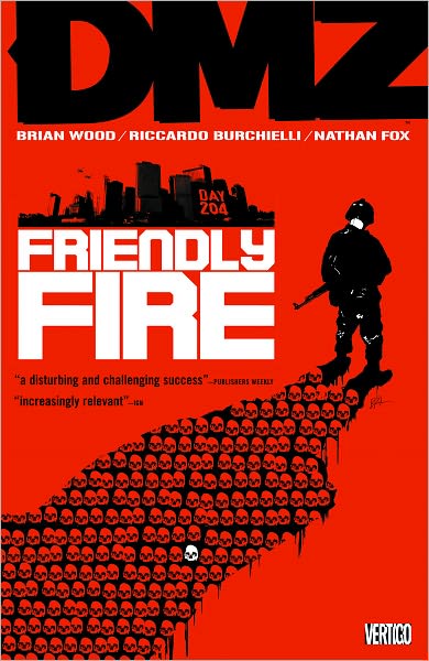 DMZ, Volume 4: Friendly Fire (NOOK Comics with Zoom View)