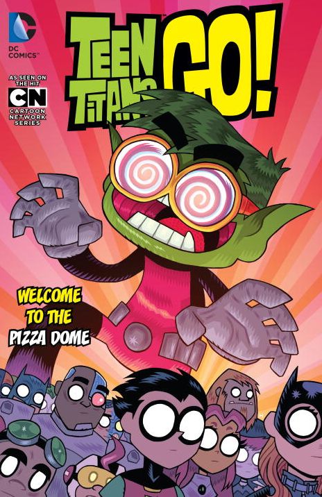 Teen Titans Go! Vol. 2: Welcome to the Pizza Dome