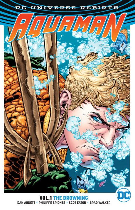 Aquaman Vol. 1: The Drowning (Rebirth)