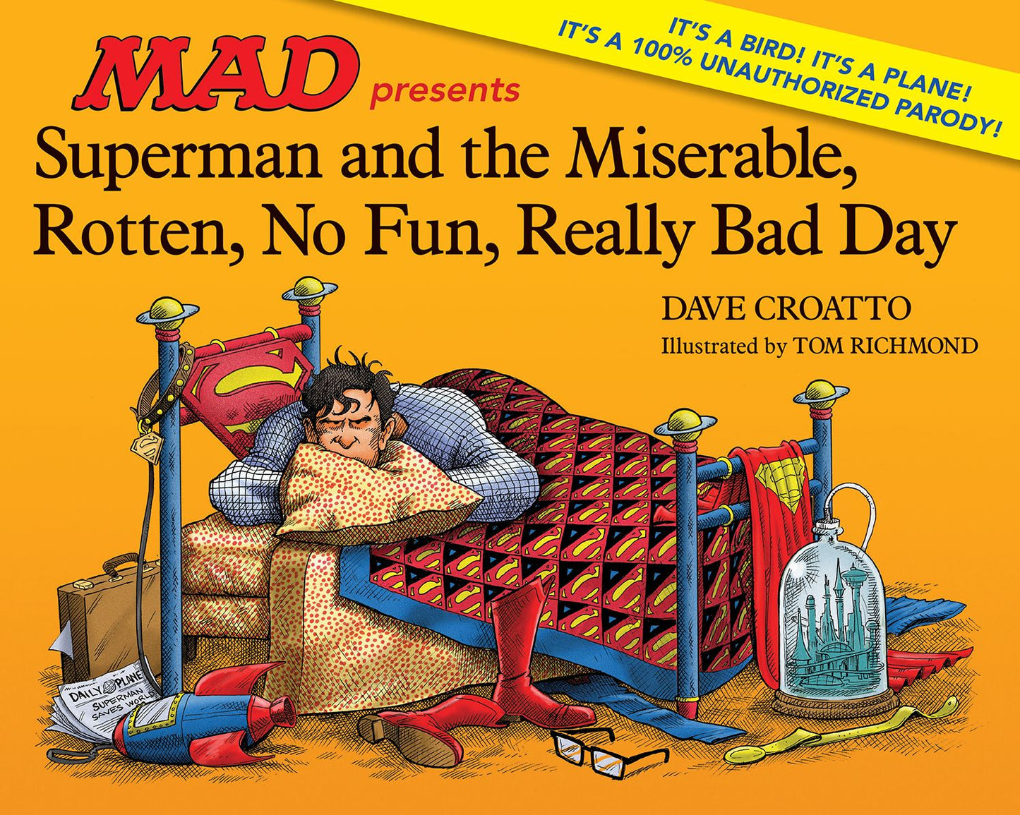 Superman and the Miserable, Rotten, No Fun, Really Bad Day